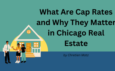 What Are Cap Rates and Why They Matter in Chicago Real Estate